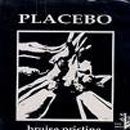 Bruise Pristine / m.e.l.t.d.o.w.n - Placebo